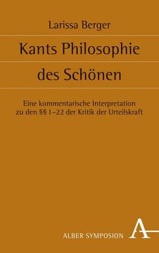 portada Kants Philosophie Des Schonen: Eine Kommentarische Interpretation Zu Den 1-22 Der Kritik Der Urteilskraft (en Alemán)