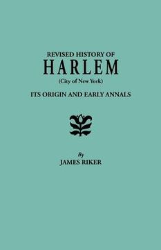 portada revised history of harlem (city of new york). its origin and early annals (in English)