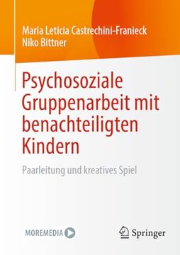 portada Psychosoziale Gruppenarbeit mit Benachteiligten Kindern: Paarleitung und Kreatives Spiel (German Edition) [Soft Cover ] (en Alemán)