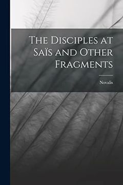 portada The Disciples at Saïs and Other Fragments (en Inglés)