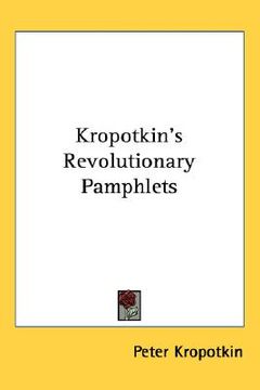 portada kropotkin's revolutionary pamphlets (en Inglés)