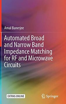 portada Automated Broad and Narrow Band Impedance Matching for rf and Microwave Circuits (en Inglés)
