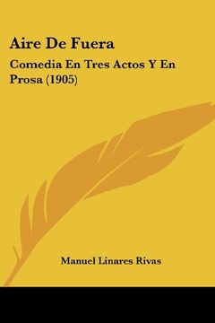 portada Aire de Fuera: Comedia en Tres Actos y en Prosa (1905)