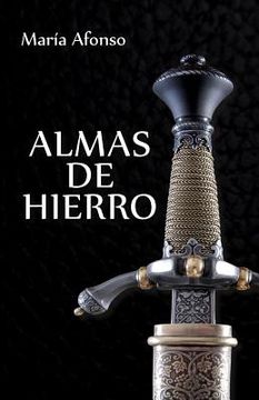 portada Almas de hierro: (Novela histórica española)
