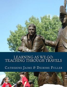 portada Learning As We Go: Teaching Through Travels (en Inglés)