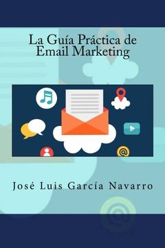 portada La Guía Práctica de Email Marketing (in Spanish)