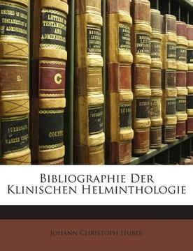 portada Bibliographie Der Klinischen Helminthologie (en Alemán)