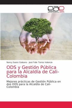 portada Ods y Gestión Pública Para la Alcaldía de Cali- Colombia: Mejores Prácticas de Gestión Pública en dos ods Para la Alcaldía de Cali- Colombia