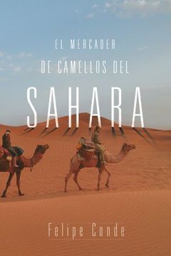 portada El Mercader de Camellos del Sahara