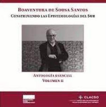portada Construyendo las Epistemologias del sur Antologia Esencia Volumen ii