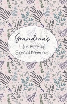 portada Grandma's Little Book of Special Memories: Memories and Keepsake for grandchildren (in English)