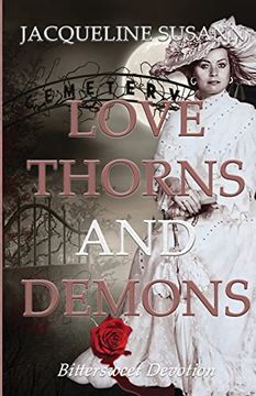 portada Love Thorns and Demons: Bittersweet Devotion (in English)