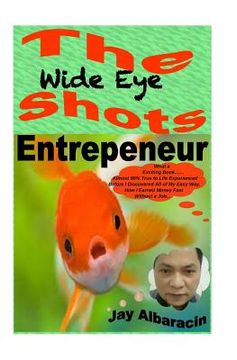 portada The Wide Eye Shots Entrepreneur (in English)