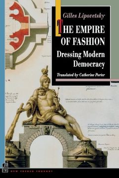 portada The Empire of Fashion: Dressing Modern Democracy (New French Thought Series) (in English)