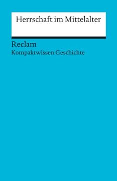 portada Herrschaft im Mittelalter: (Kompaktwissen Geschichte) (en Alemán)