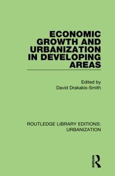 portada Economic Growth and Urbanization in Developing Areas (Routledge Library Editions: Urbanization) (en Inglés)