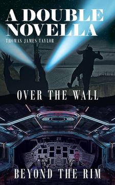 portada A Double Novella: Over The Wall & Beyond The Rim (en Inglés)