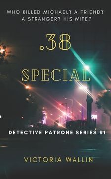 portada .38 Special: Detective Patrone Series (in English)