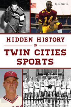 portada Hidden History of Twin Cities Sports