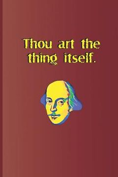 portada Thou Art the Thing Itself.: A Quote from King Lear by William Shakespeare (en Inglés)