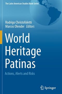 portada World Heritage Patinas: Actions, Alerts and Risks (en Inglés)