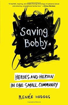 portada Saving Bobby: Heroes and Heroin in one Small Community (en Inglés)