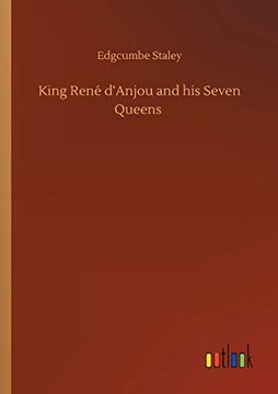 portada King René D'anjou and his Seven Queens (in English)