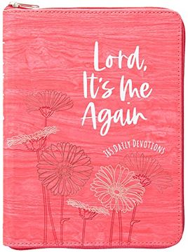 portada Lord It's me Again: 365 Daily Devotions (Ziparound Devotionals) (in English)