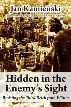 portada Hidden in the Enemy's Sight: Resisting the Third Reich From Within 