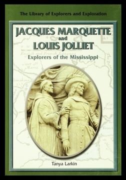 portada Jacques Marquette and Louis Jolliet: Explorers of the Mississippi (en Inglés)