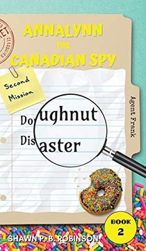 portada Annalynn the Canadian Spy: Doughnut Disaster (Atcs) (en Inglés)