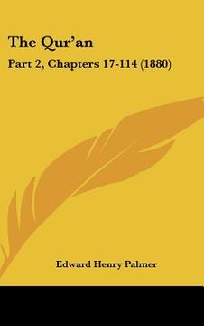 portada the qur'an: part 2, chapters 17-114 (1880) (en Inglés)