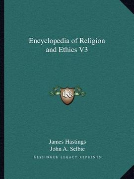 portada encyclopedia of religion and ethics v3 (en Inglés)