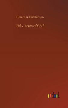 portada Fifty Years of Golf (in English)