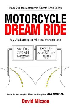 portada Motorcycle Dream Ride: My Alabama to Alaska Adventure (en Inglés)