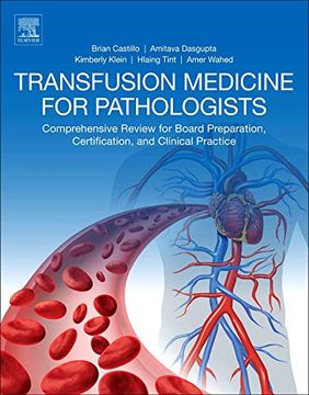 portada Transfusion Medicine for Pathologists: A Comprehensive Review for Board Preparation, Certification, and Clinical Practice (in English)