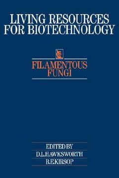 portada Filamentous Fungi (Living Resources for Biotechnology) (en Inglés)