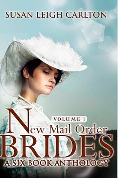 portada New Mail Order Brides Series Volume 1: A Six Book Western Anthology (en Inglés)