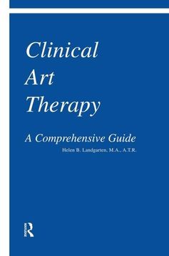 portada Clinical Art Therapy: A Comprehensive Guide (en Inglés)