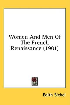 portada women and men of the french renaissance (1901) (en Inglés)