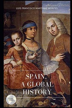 portada Spain, a Global History (Global Agora)