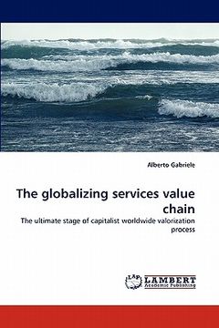 portada the globalizing services value chain (en Inglés)