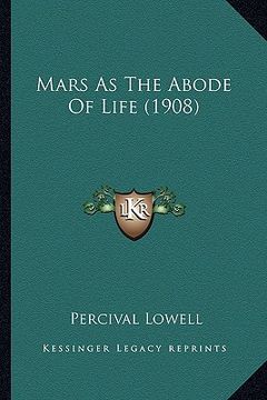 portada mars as the abode of life (1908) (en Inglés)