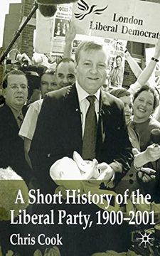 portada A Short History of the Liberal Party 1900-2001 (en Inglés)