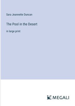 portada The Pool in the Desert: in large print (en Inglés)