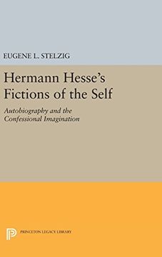 portada Hermann Hesse's Fictions of the Self: Autobiography and the Confessional Imagination (Princeton Legacy Library) (en Inglés)