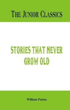 portada The Junior Classics: Stories that never grow old