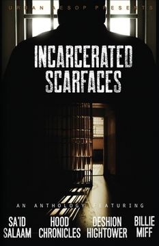 portada Incarcerated Scarfaces (en Inglés)