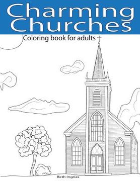 portada Charming Churches: Adult Coloring Book (en Inglés)