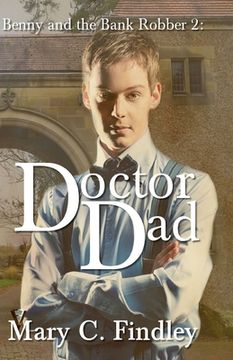 portada Doctor Dad: Benny and the Bank Robber (en Inglés)